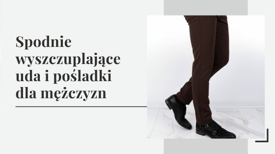Spodnie wyszczuplające uda i pośladki dla mężczyzn